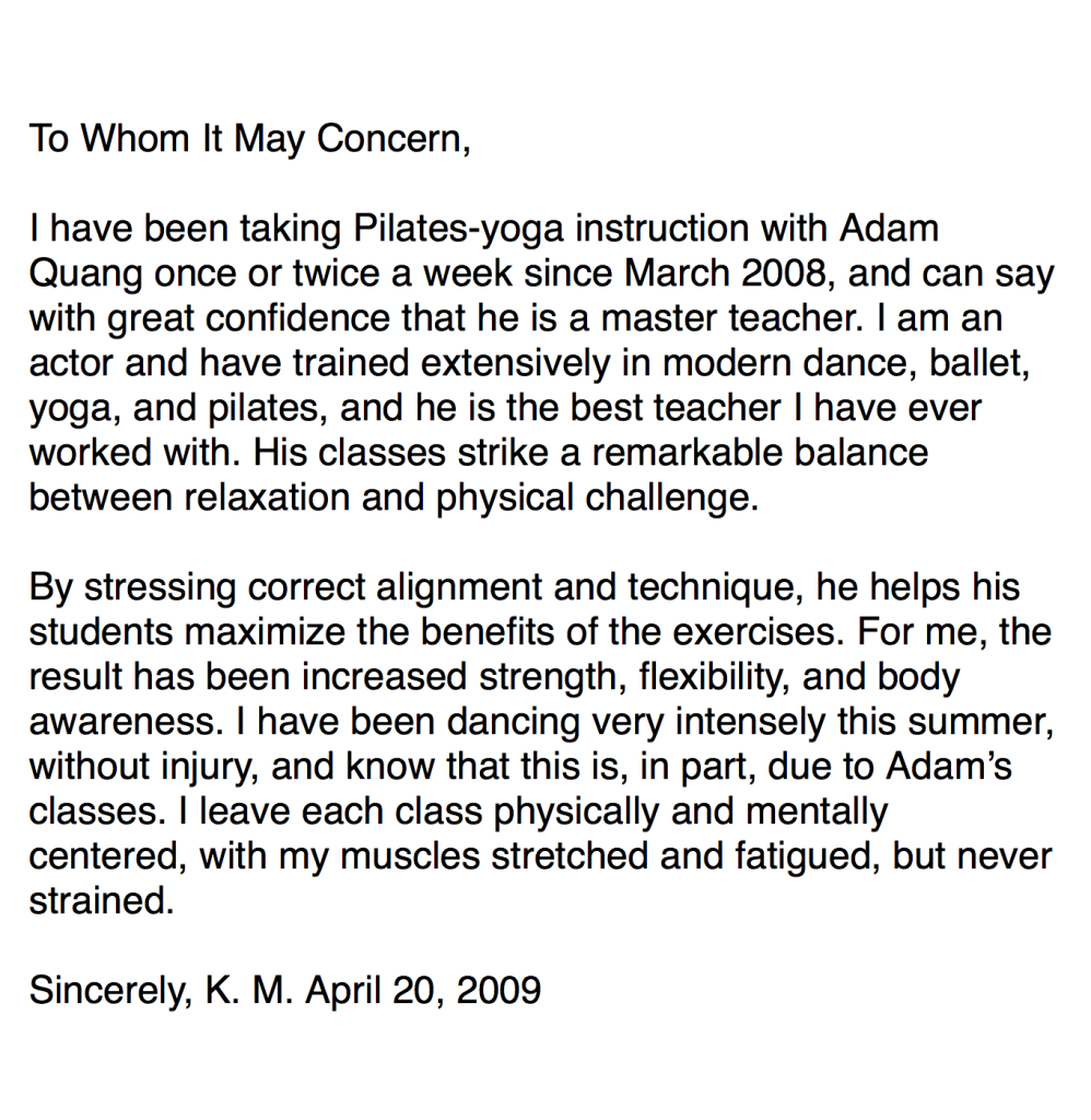 Adam Quang Student Testimonials K. M. April 20, 2009