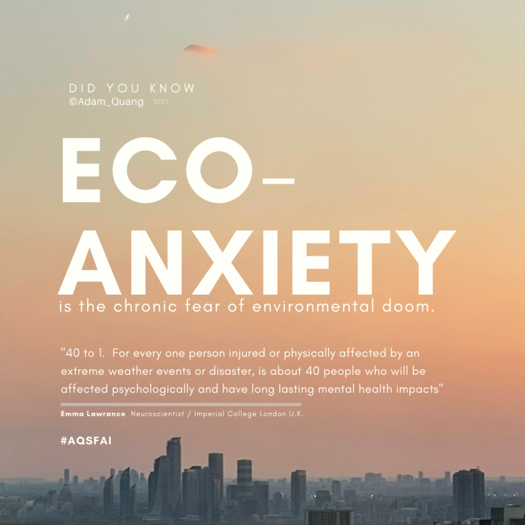EcoAnxiety is the chronic fear of environmental doom - Sustainable Quote